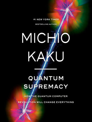 cover image of Quantum Supremacy